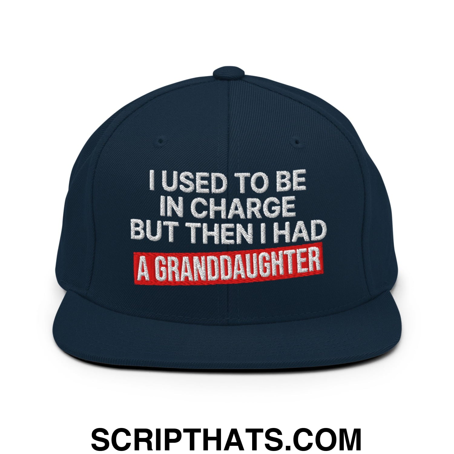 I Used to Be in Charge but Then I Had a Granddaughter Embroidered Flat Bill Brim Snapback Hat Dark Navy