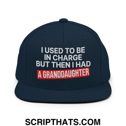 I Used to Be in Charge but Then I Had a Granddaughter Embroidered Flat Bill Brim Snapback Hat Dark Navy
