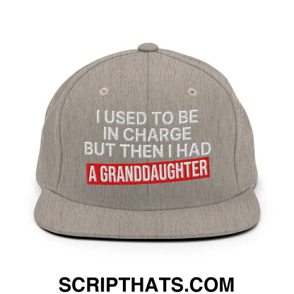 I Used to Be in Charge but Then I Had a Granddaughter Embroidered Flat Bill Brim Snapback Hat Heather Grey