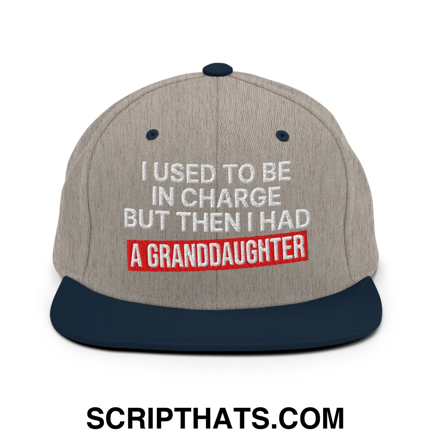 I Used to Be in Charge but Then I Had a Granddaughter Embroidered Flat Bill Brim Snapback Hat Heather Grey Navy