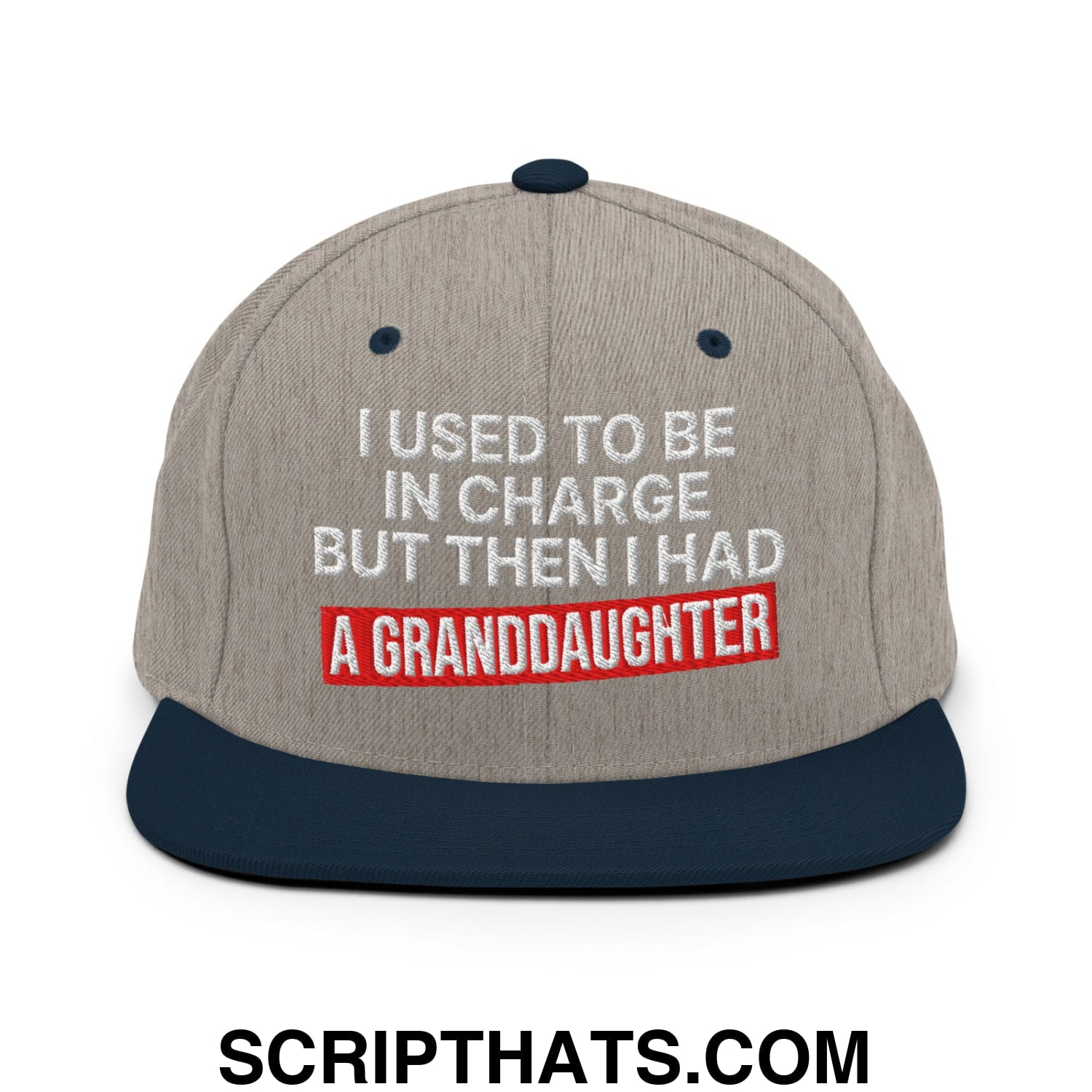 I Used to Be in Charge but Then I Had a Granddaughter Embroidered Flat Bill Brim Snapback Hat Heather Grey Navy
