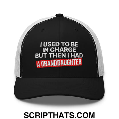 I Used to Be in Charge but Then I Had a Granddaughter Embroidered Mesh Trucker Hat Black White