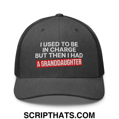 I Used to Be in Charge but Then I Had a Granddaughter Embroidered Mesh Trucker Hat Dark Heather Gray