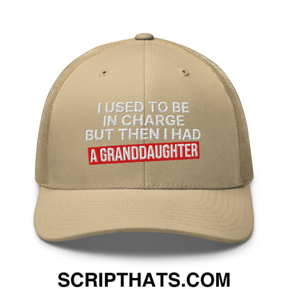 I Used to Be in Charge but Then I Had a Granddaughter Embroidered Mesh Trucker Hat Khaki