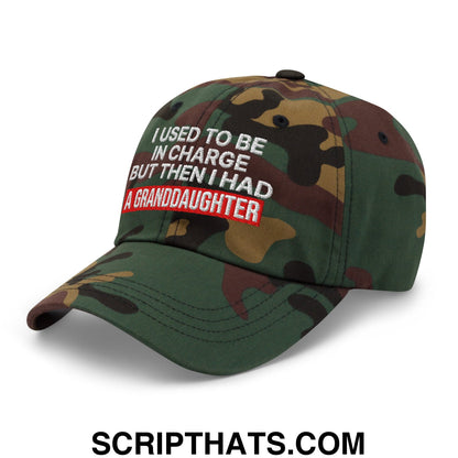 I Used to Be in Charge but Then I Had a Granddaughter Embroidered Unstructured Dad Hat Green Camo