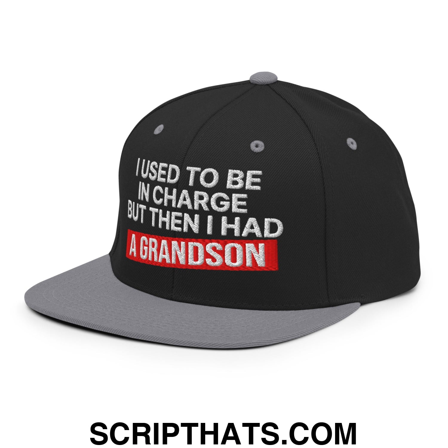 I Used to Be in Charge but Then I Had a Grandson Embroidered Flat Bill Brim Snapback Hat Black Silver