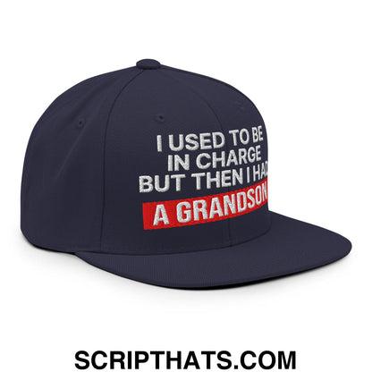 I Used to Be in Charge but Then I Had a Grandson Embroidered Flat Bill Brim Snapback Hat Navy
