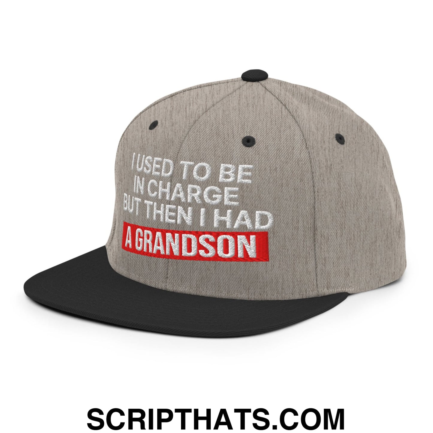 I Used to Be in Charge but Then I Had a Grandson Embroidered Flat Bill Brim Snapback Hat Heather Black