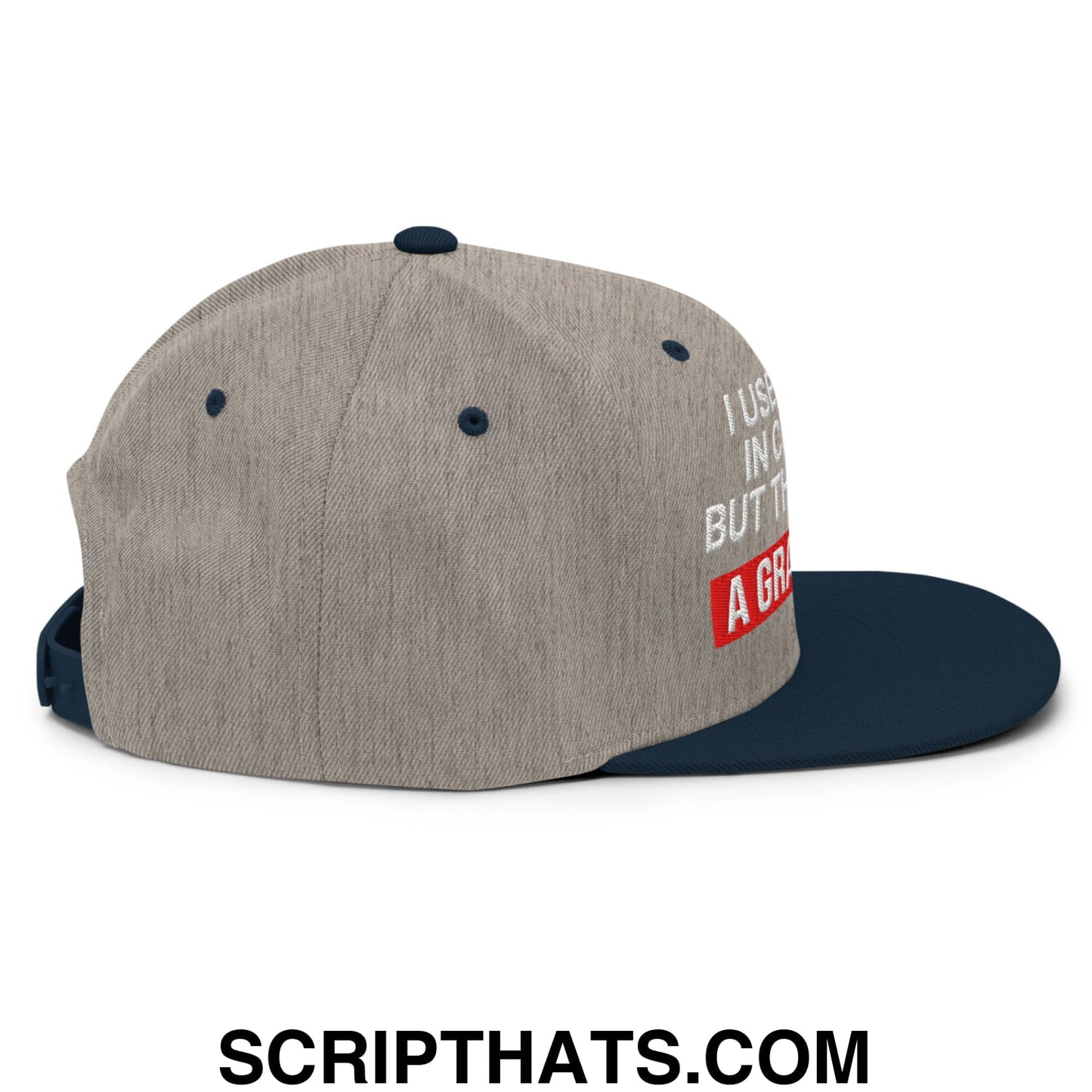 I Used to Be in Charge but Then I Had a Grandson Embroidered Flat Bill Brim Snapback Hat Heather Grey Navy