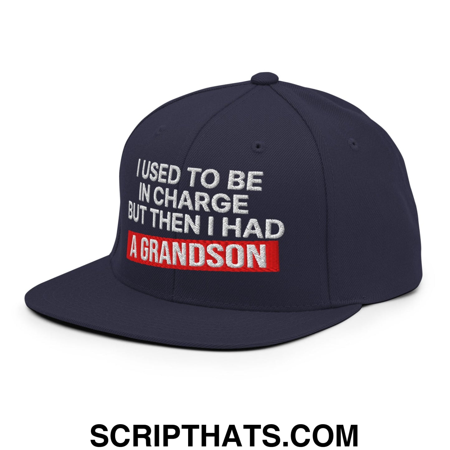 I Used to Be in Charge but Then I Had a Grandson Embroidered Flat Bill Brim Snapback Hat Navy