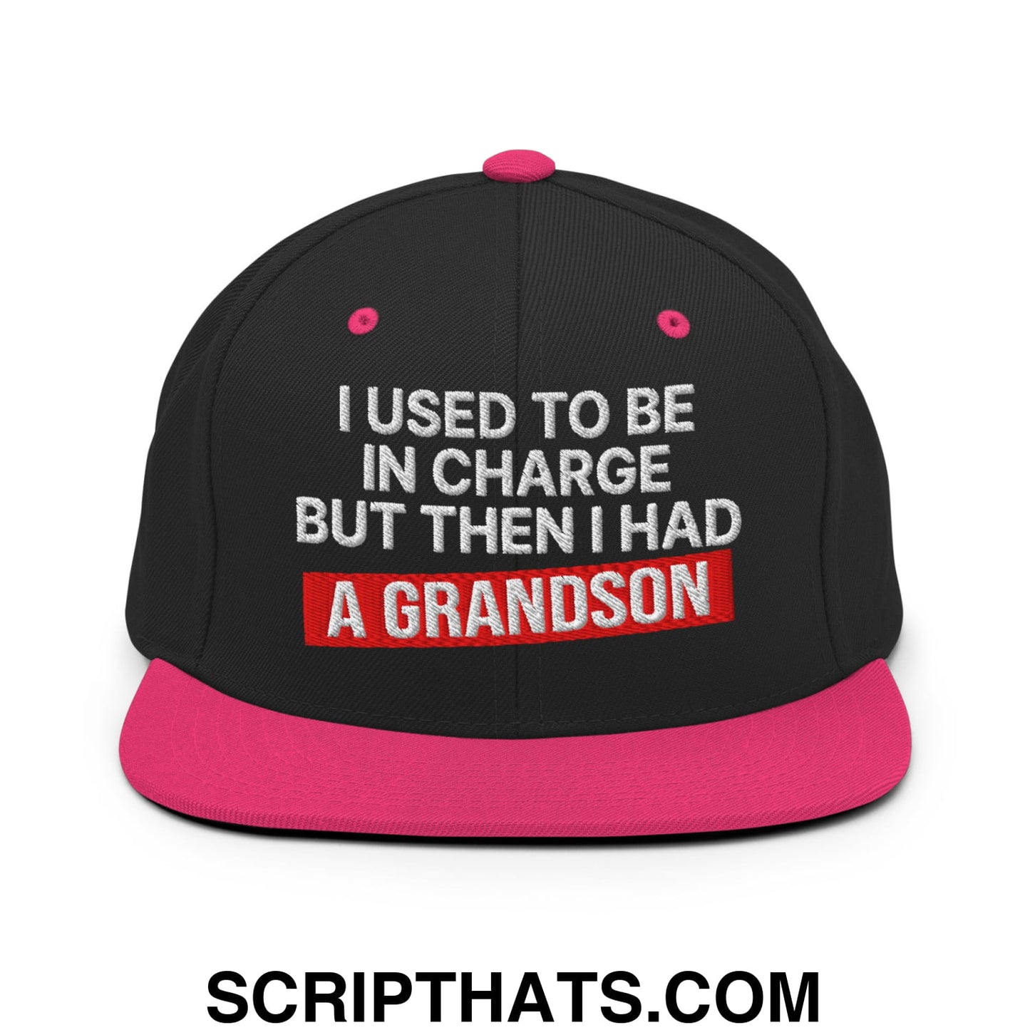 I Used to Be in Charge but Then I Had a Grandson Embroidered Flat Bill Brim Snapback Hat Black Neon Pink