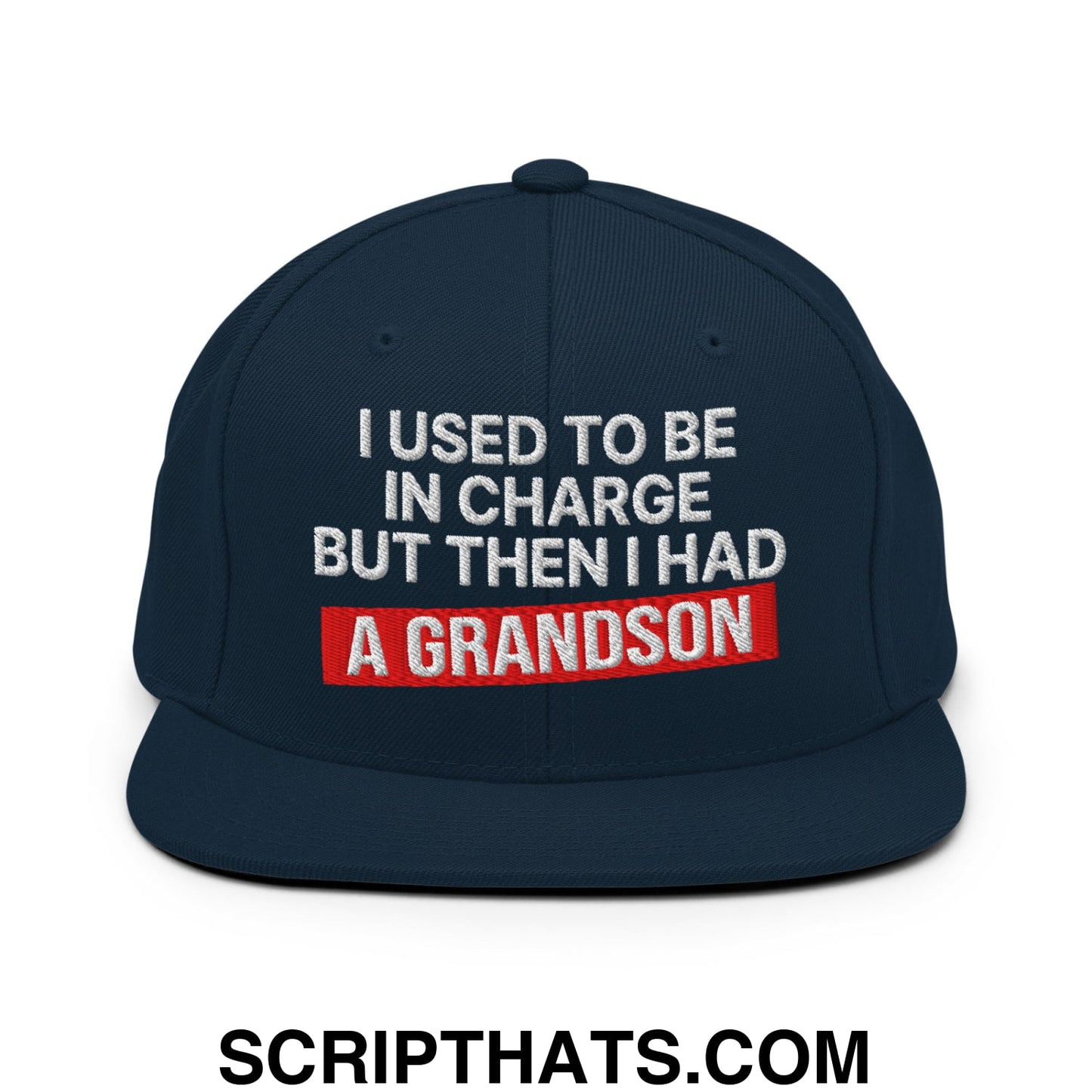I Used to Be in Charge but Then I Had a Grandson Embroidered Flat Bill Brim Snapback Hat Dark Navy