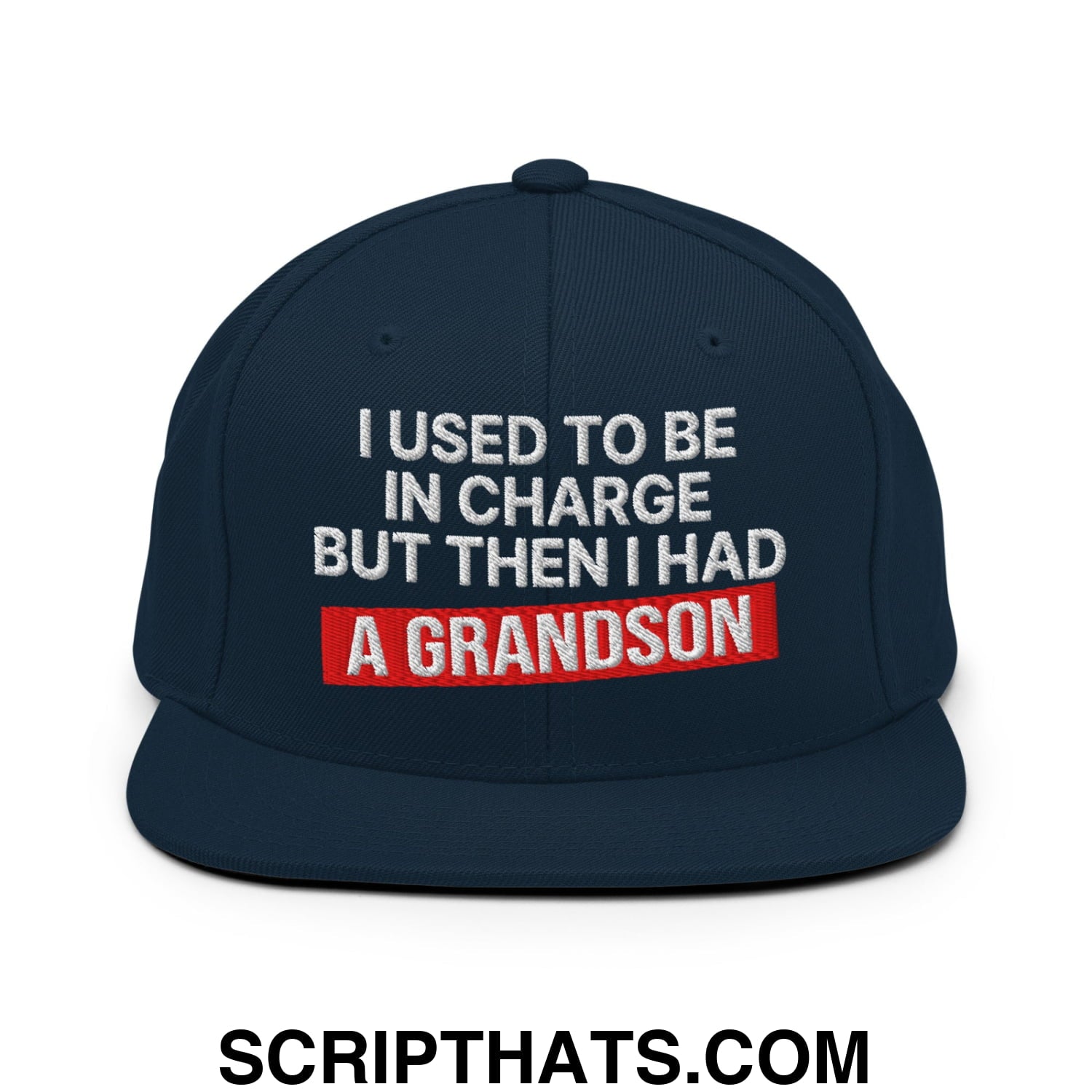 I Used to Be in Charge but Then I Had a Grandson Embroidered Flat Bill Brim Snapback Hat Dark Navy
