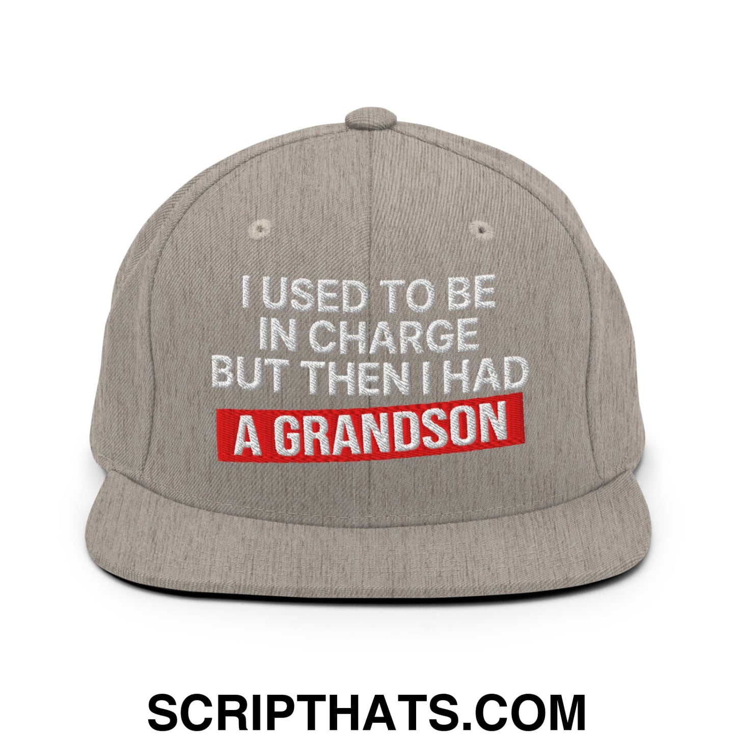 I Used to Be in Charge but Then I Had a Grandson Embroidered Flat Bill Brim Snapback Hat Heather Grey