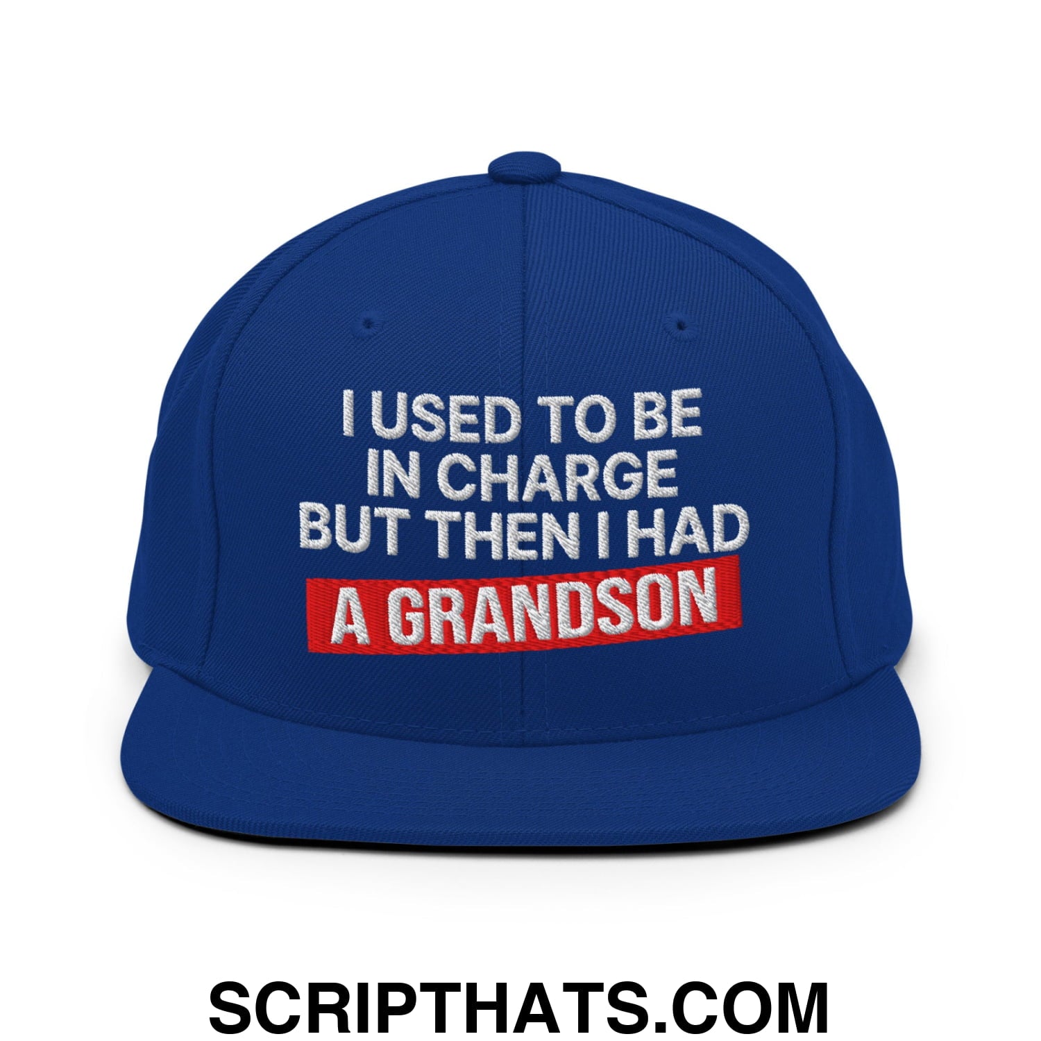 I Used to Be in Charge but Then I Had a Grandson Embroidered Flat Bill Brim Snapback Hat Royal Blue