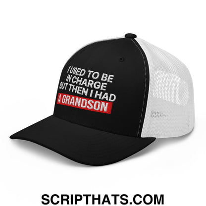 I Used to Be in Charge but Then I Had a Grandson Embroidered Mesh Trucker Hat Black White