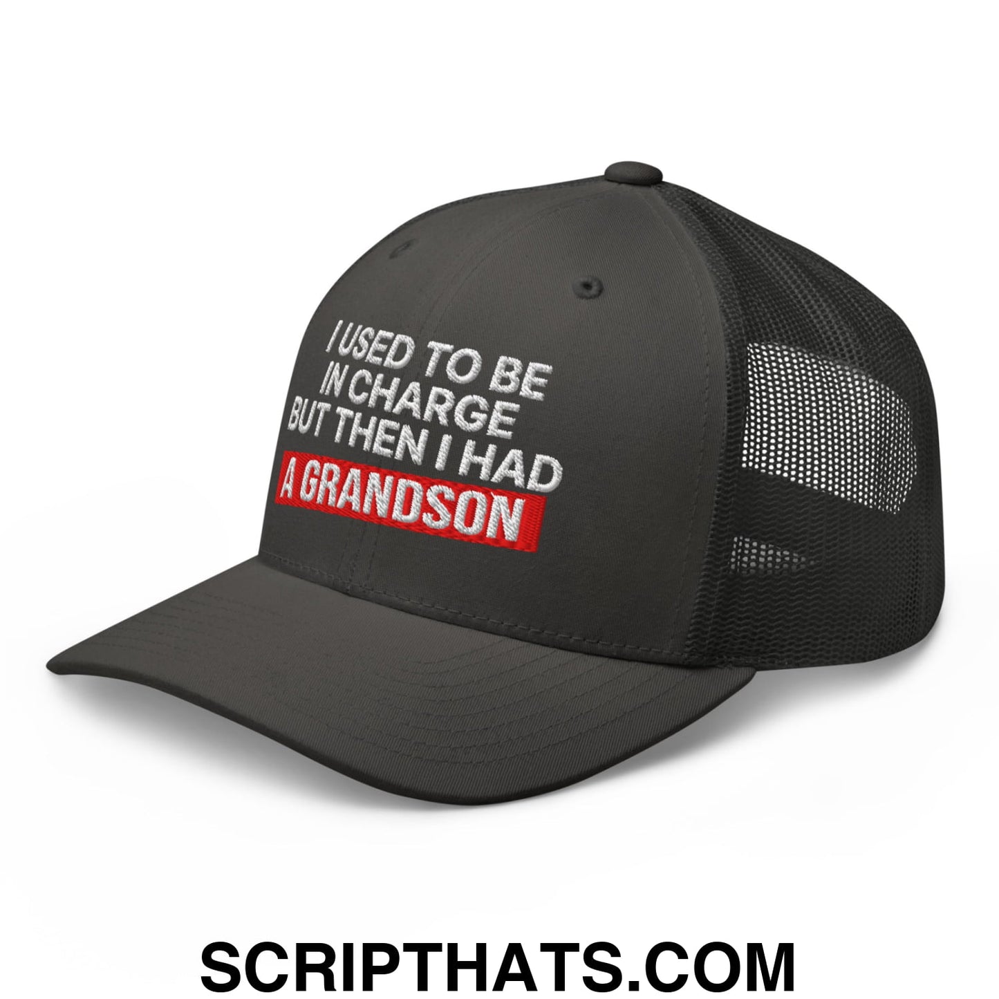 I Used to Be in Charge but Then I Had a Grandson Embroidered Mesh Trucker Hat Charcoal