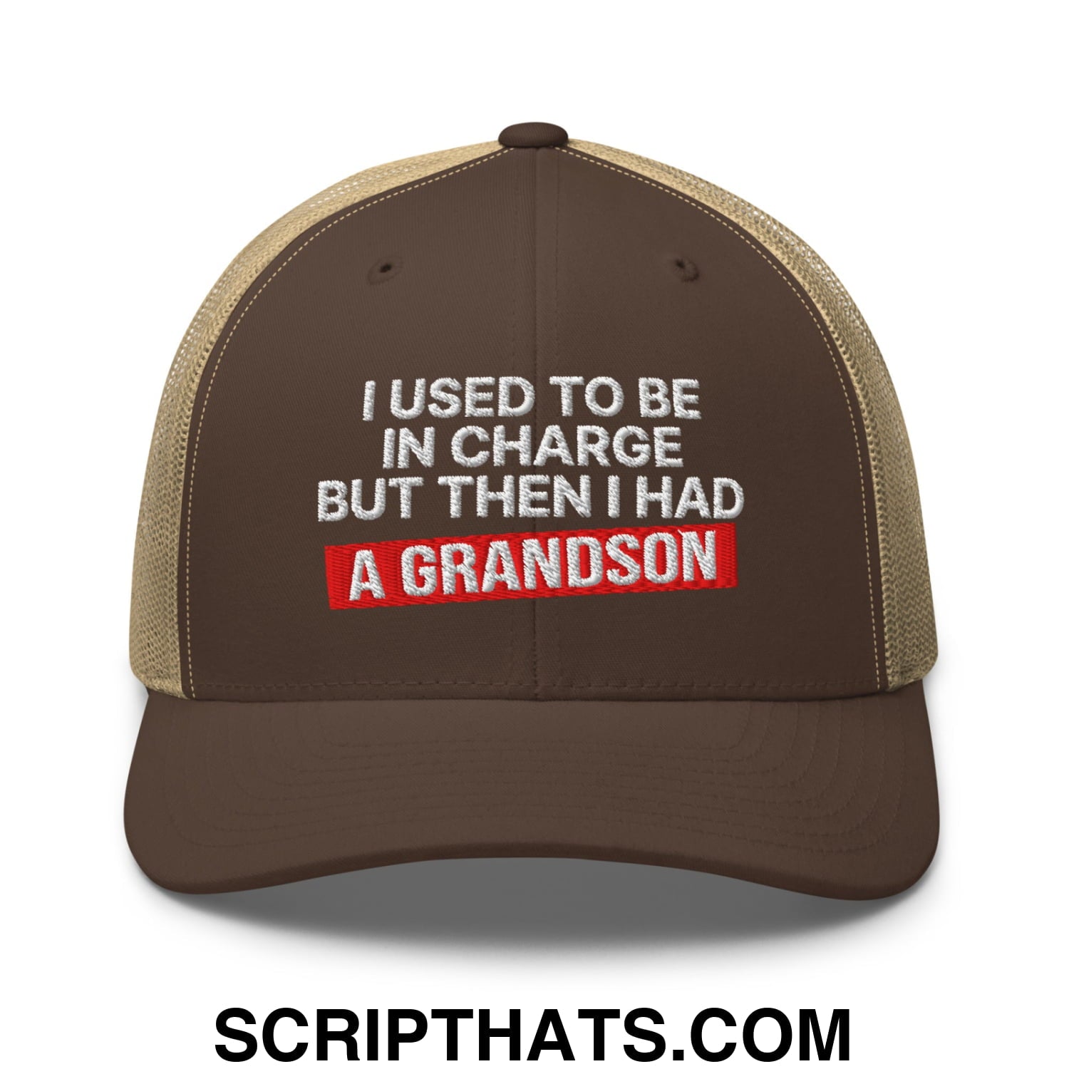 I Used to Be in Charge but Then I Had a Grandson Embroidered Mesh Trucker Hat Brown Khaki
