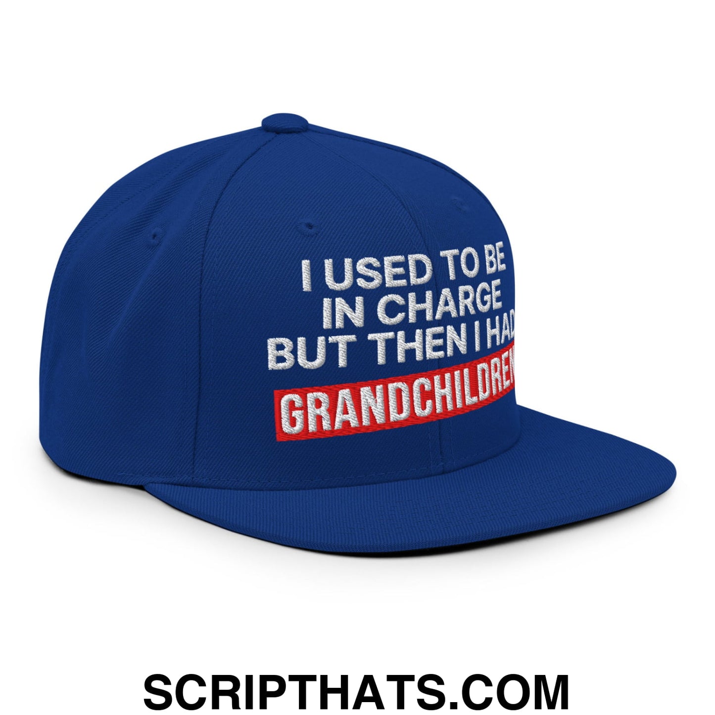 I Used to Be in Charge but Then I Had Grandchildren Embroidered Flat Bill Brim Snapback Hat Royal Blue