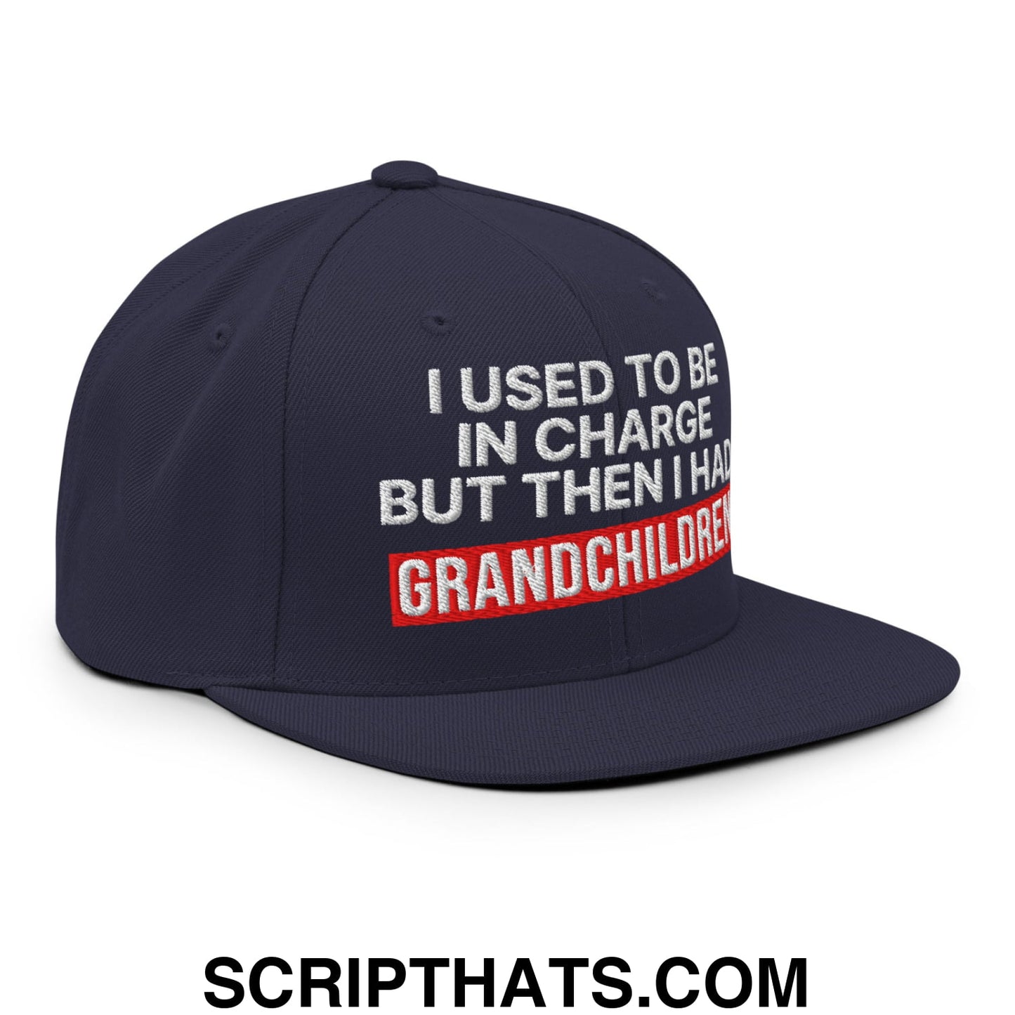 I Used to Be in Charge but Then I Had Grandchildren Embroidered Flat Bill Brim Snapback Hat Navy