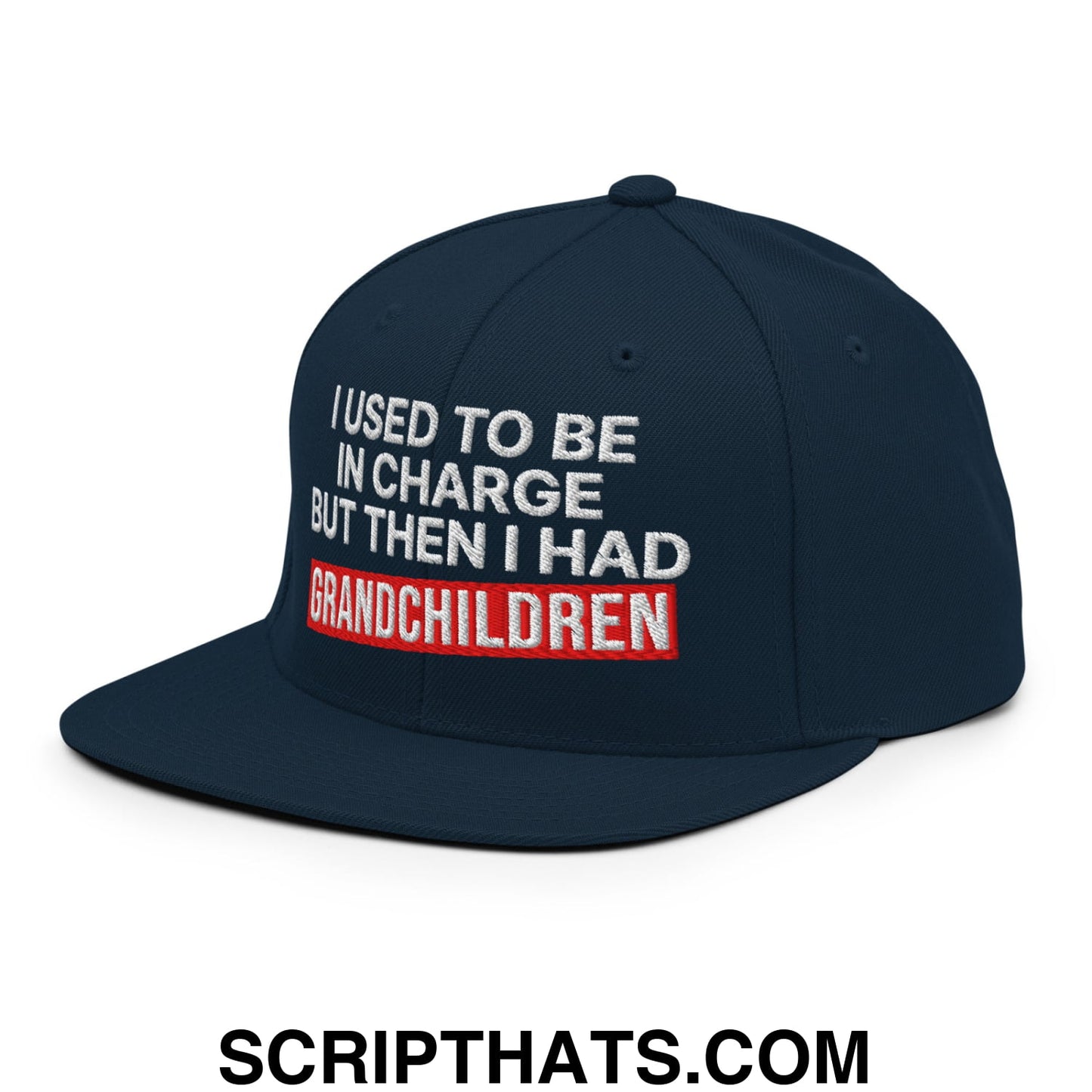 I Used to Be in Charge but Then I Had Grandchildren Embroidered Flat Bill Brim Snapback Hat Dark Navy