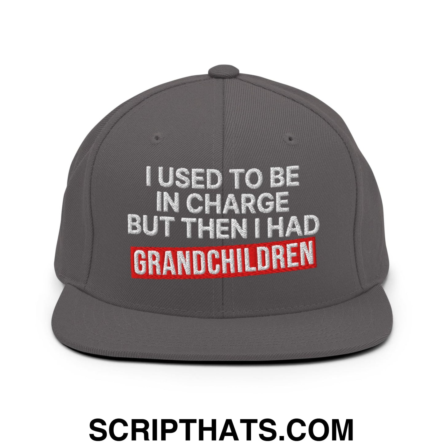 I Used to Be in Charge but Then I Had Grandchildren Embroidered Flat Bill Brim Snapback Hat Dark Grey