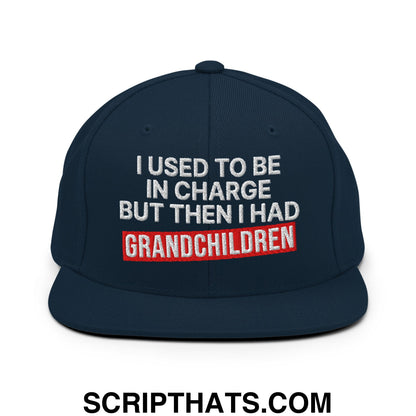 I Used to Be in Charge but Then I Had Grandchildren Embroidered Flat Bill Brim Snapback Hat Dark Navy
