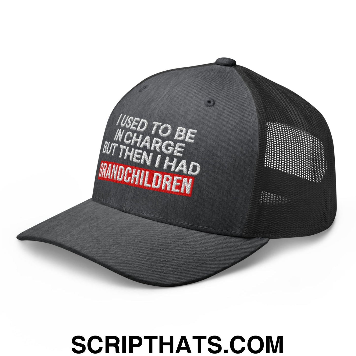 I Used to Be in Charge but Then I Had Grandchildren Embroidered Mesh Trucker Hat Dark Heather Gray