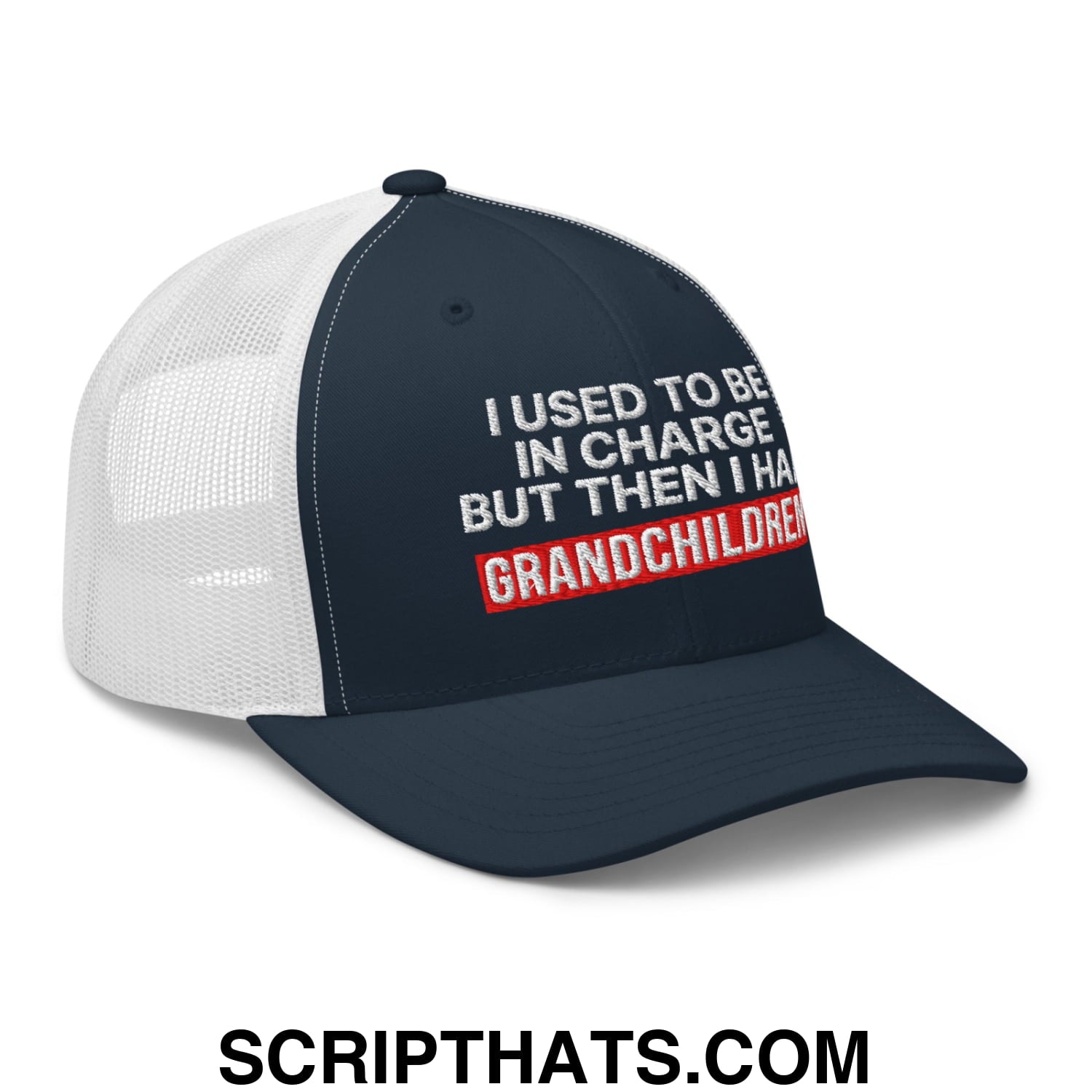 I Used to Be in Charge but Then I Had Grandchildren Embroidered Mesh Trucker Hat Navy White