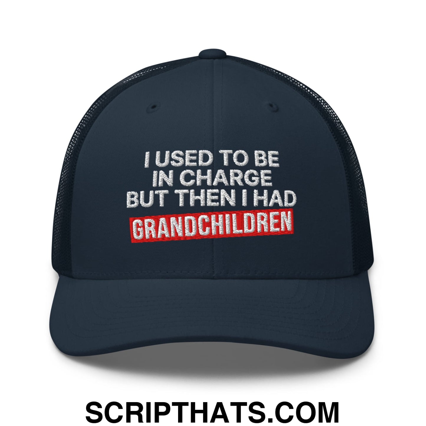 I Used to Be in Charge but Then I Had Grandchildren Embroidered Mesh Trucker Hat Navy
