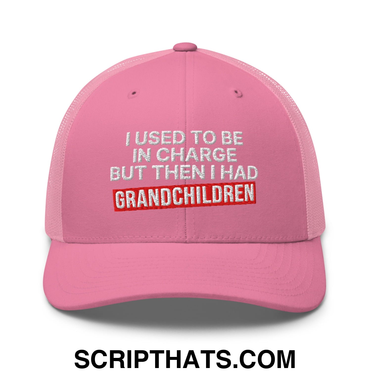 I Used to Be in Charge but Then I Had Grandchildren Embroidered Mesh Trucker Hat Pink