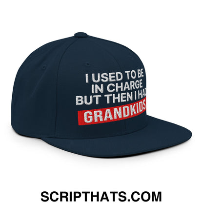 I Used to Be in Charge but Then I Had Grandkids Embroidered Flat Bill Brim Snapback Hat Dark Navy