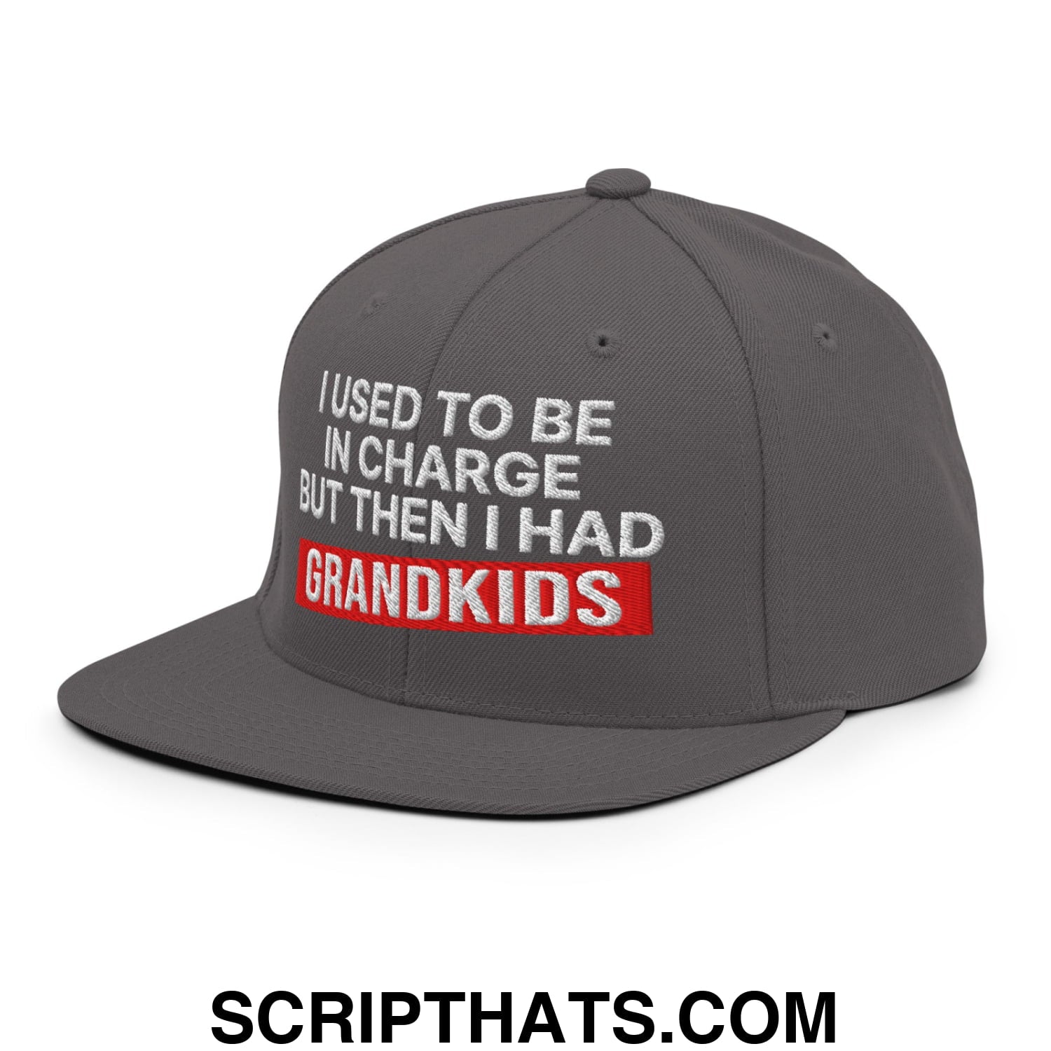 I Used to Be in Charge but Then I Had Grandkids Embroidered Flat Bill Brim Snapback Hat Dark Grey