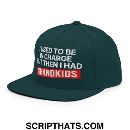 I Used to Be in Charge but Then I Had Grandkids Embroidered Flat Bill Brim Snapback Hat Spruce