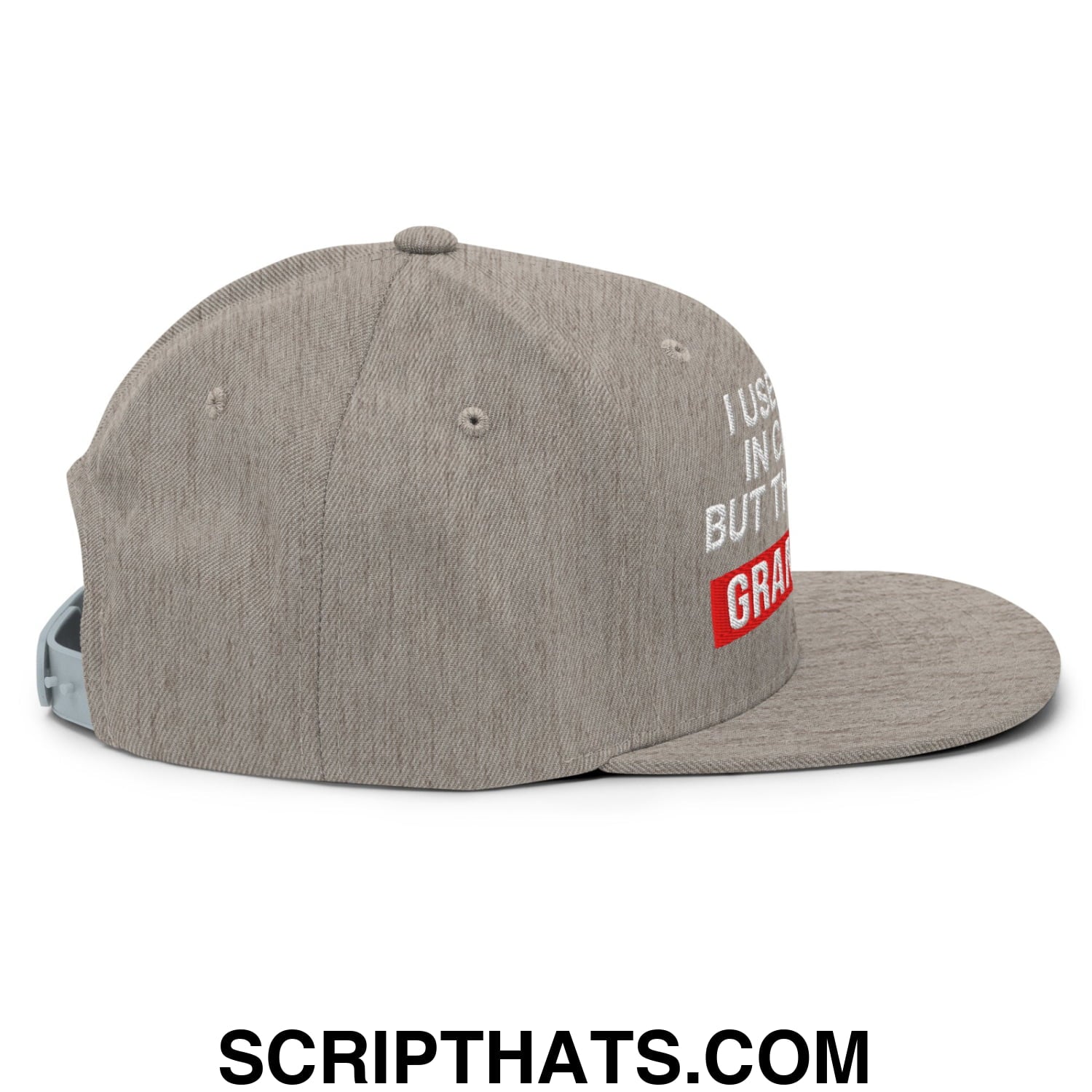 I Used to Be in Charge but Then I Had Grandkids Embroidered Flat Bill Brim Snapback Hat Heather Grey