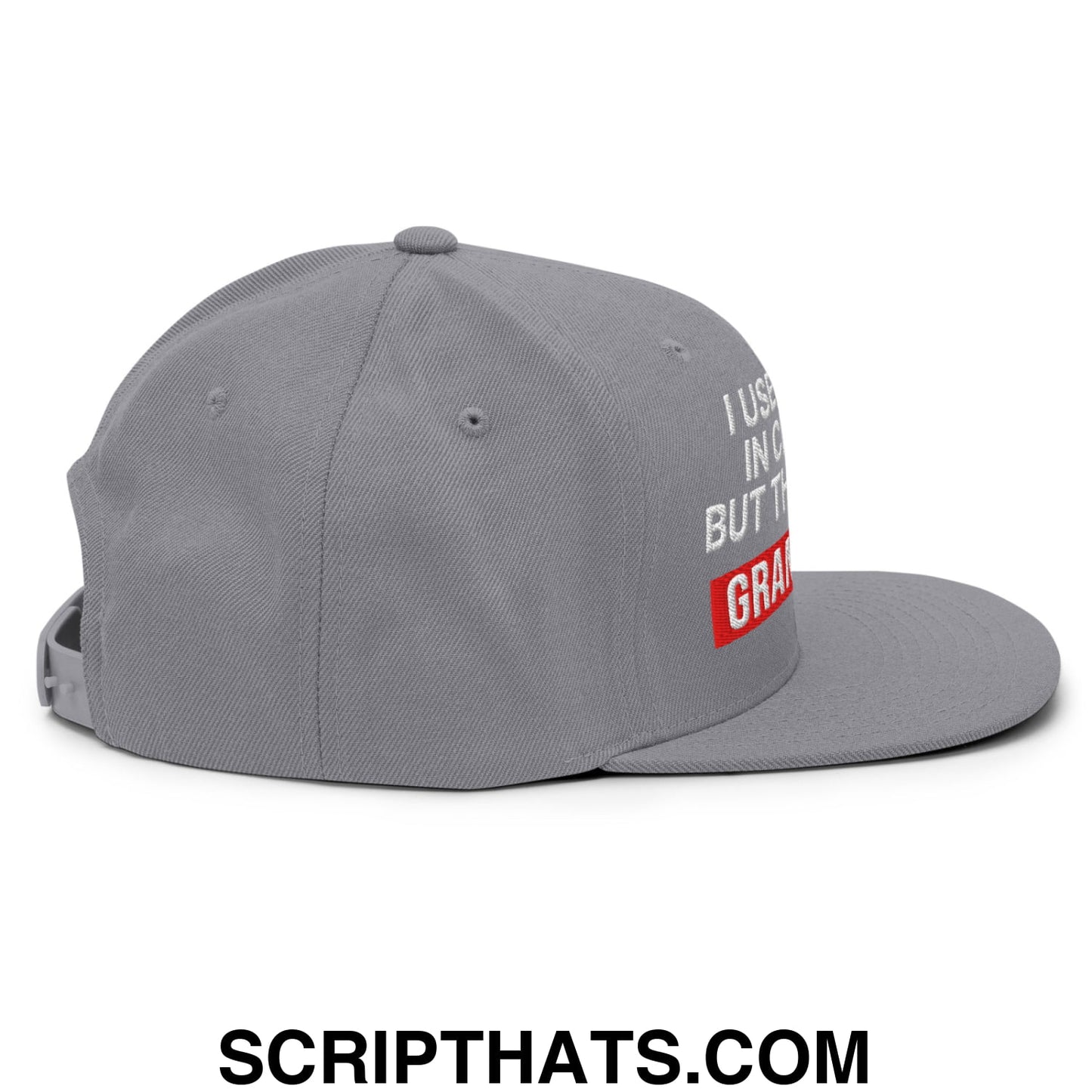 I Used to Be in Charge but Then I Had Grandkids Embroidered Flat Bill Brim Snapback Hat Silver