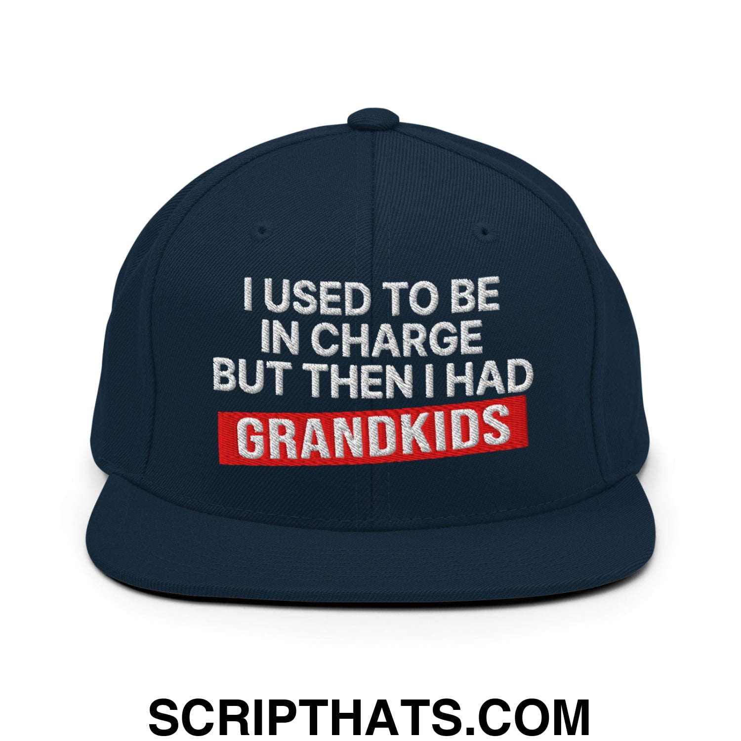 I Used to Be in Charge but Then I Had Grandkids Embroidered Flat Bill Brim Snapback Hat Dark Navy