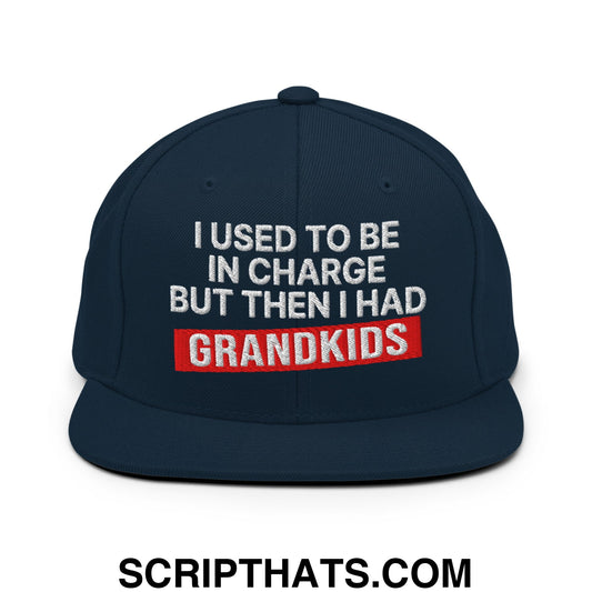 I Used to Be in Charge but Then I Had Grandkids Embroidered Flat Bill Brim Snapback Hat Dark Navy