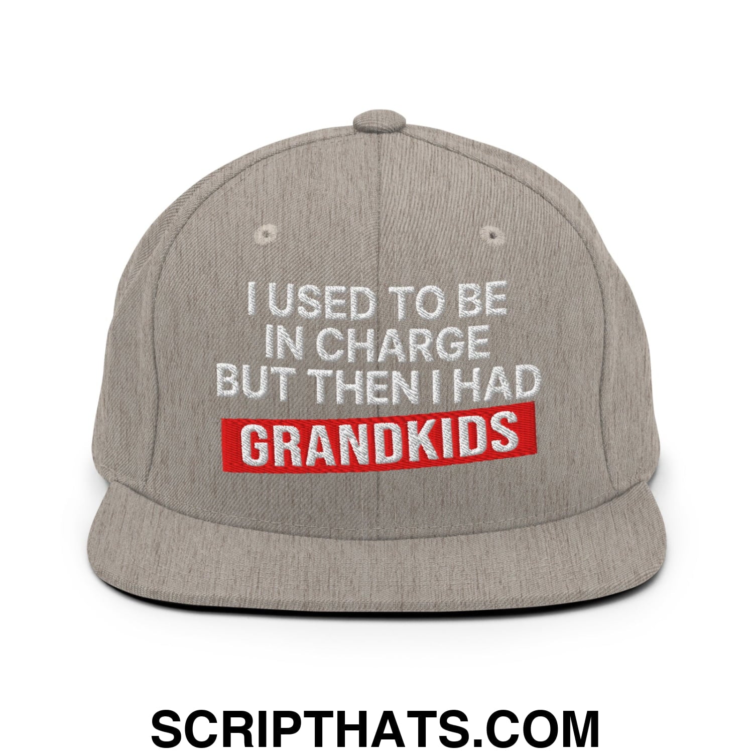 I Used to Be in Charge but Then I Had Grandkids Embroidered Flat Bill Brim Snapback Hat Heather Grey