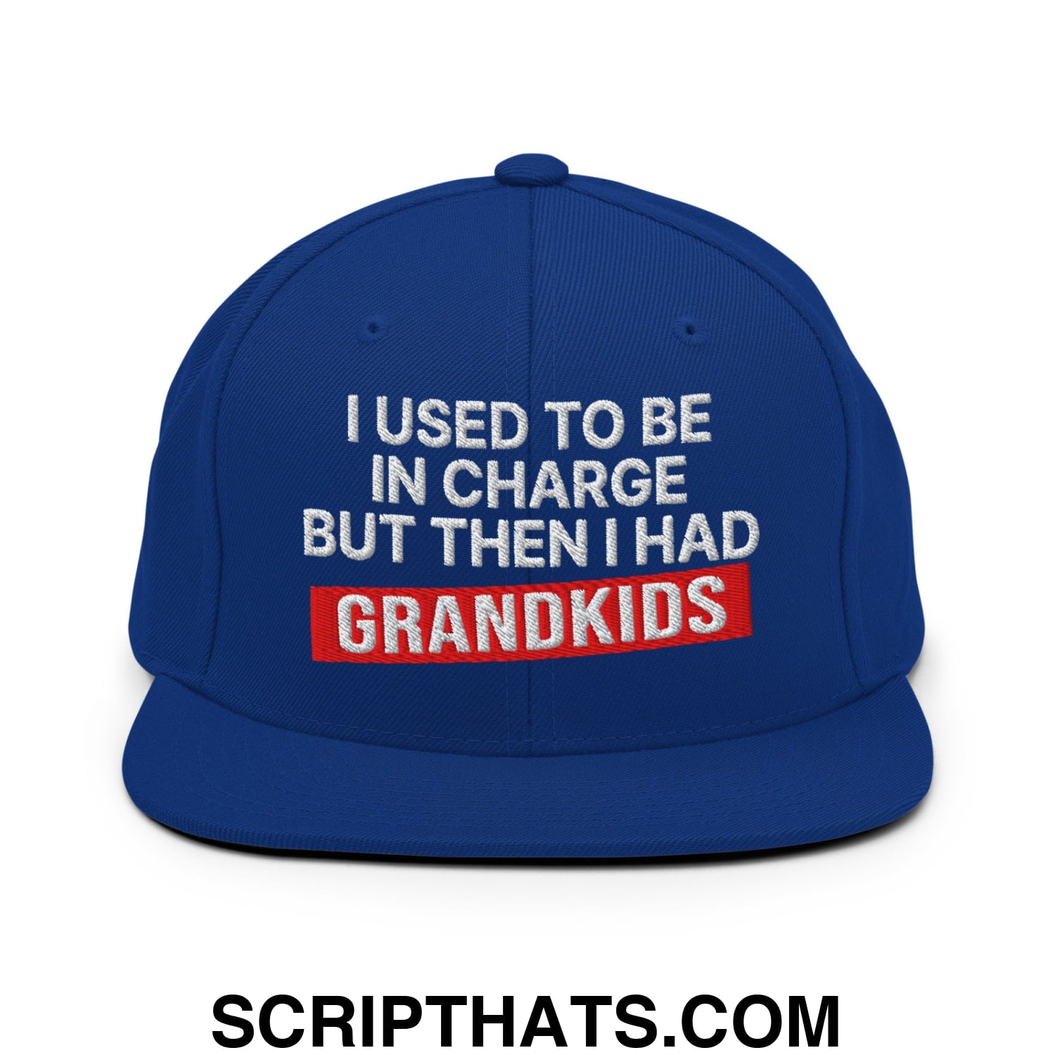 I Used to Be in Charge but Then I Had Grandkids Embroidered Flat Bill Brim Snapback Hat Royal Blue