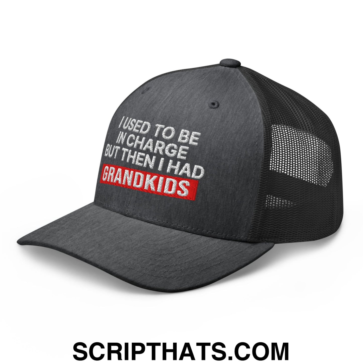 I Used to Be in Charge but Then I Had Grandkids Embroidered Mesh Trucker Hat Dark Heather Gray