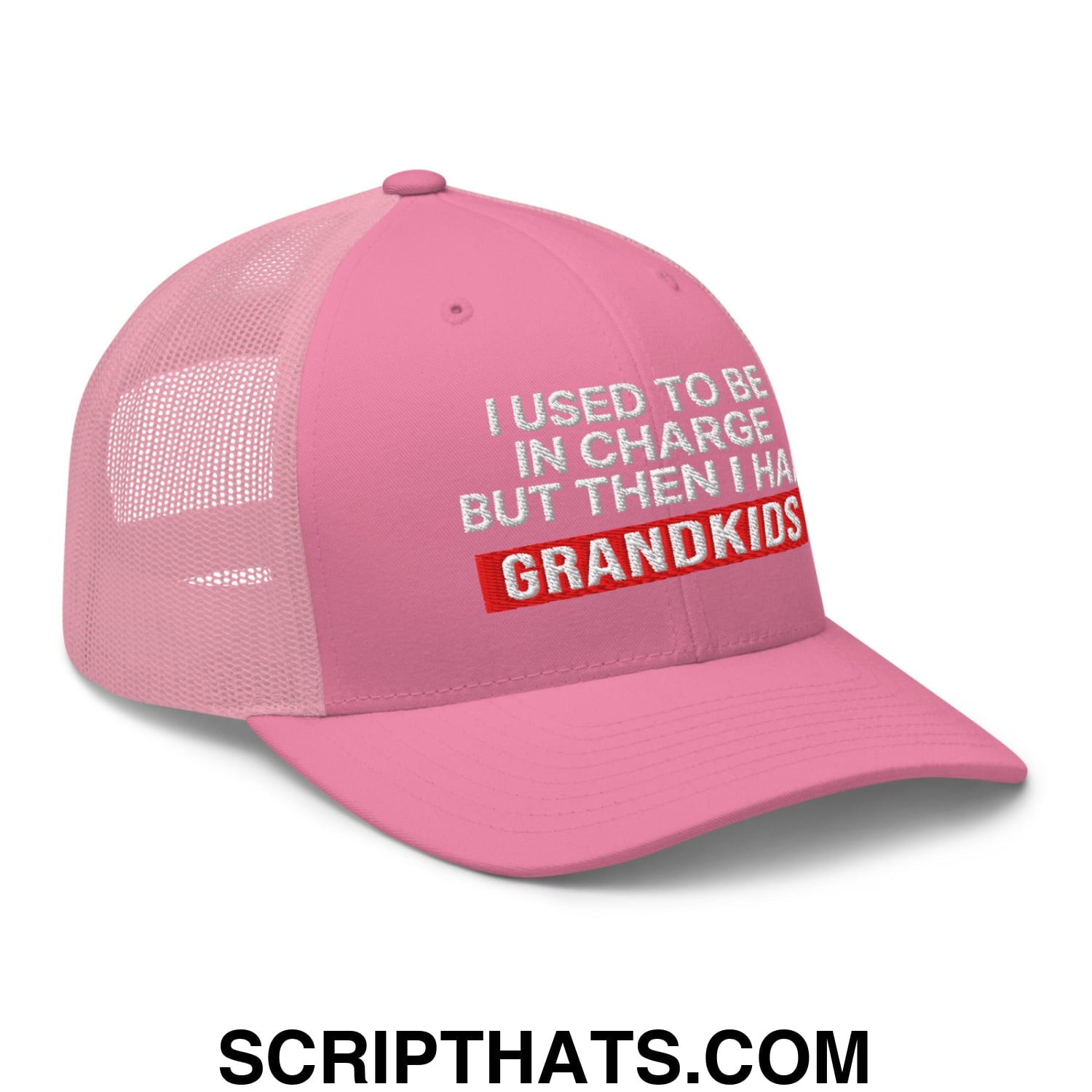 I Used to Be in Charge but Then I Had Grandkids Embroidered Mesh Trucker Hat Pink
