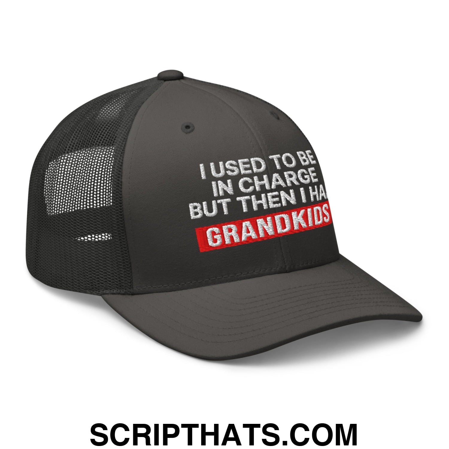 I Used to Be in Charge but Then I Had Grandkids Embroidered Mesh Trucker Hat Charcoal