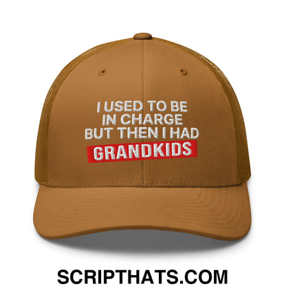 I Used to Be in Charge but Then I Had Grandkids Embroidered Mesh Trucker Hat Caramel
