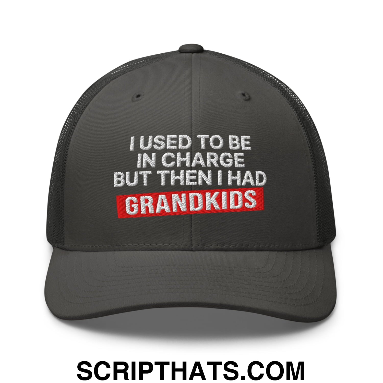 I Used to Be in Charge but Then I Had Grandkids Embroidered Mesh Trucker Hat Charcoal