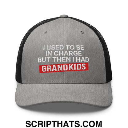 I Used to Be in Charge but Then I Had Grandkids Embroidered Mesh Trucker Hat Heather Black