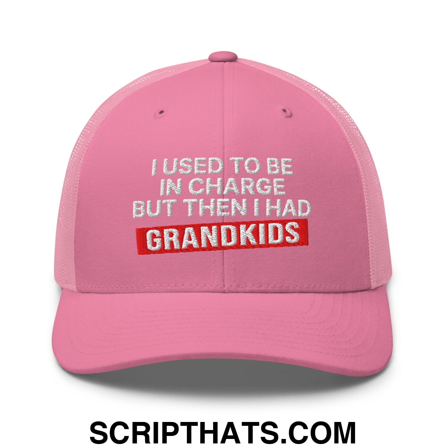 I Used to Be in Charge but Then I Had Grandkids Embroidered Mesh Trucker Hat Pink