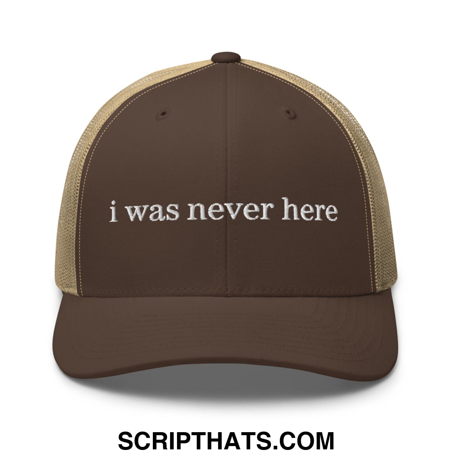 Brown and tan mesh trucker hat with white embroidered i was never here text perfect for casual wear