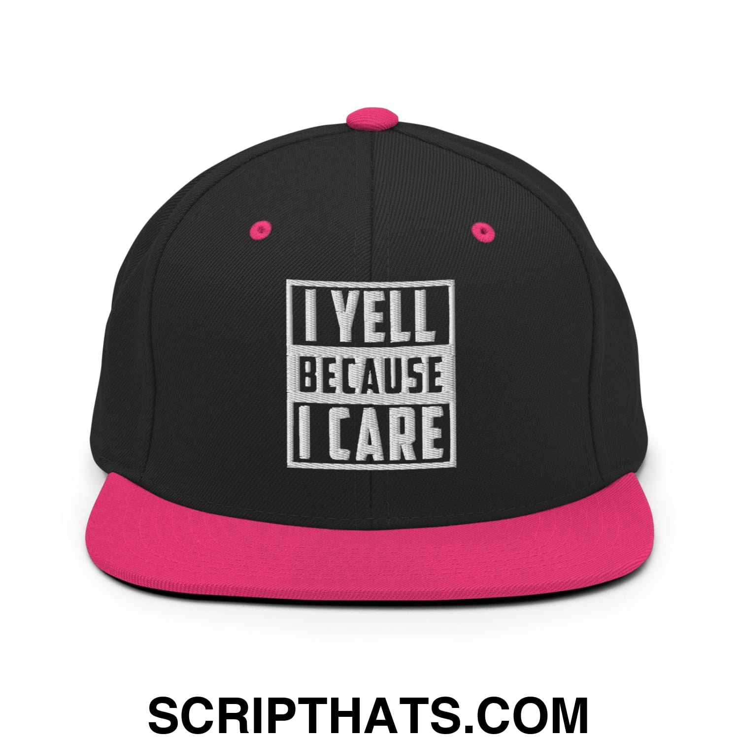 I Yell Because I Care Embroidered Flat Bill Brim Snapback Hat Black Neon Pink