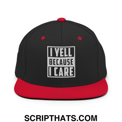 I Yell Because I Care Embroidered Flat Bill Brim Snapback Hat Black Red